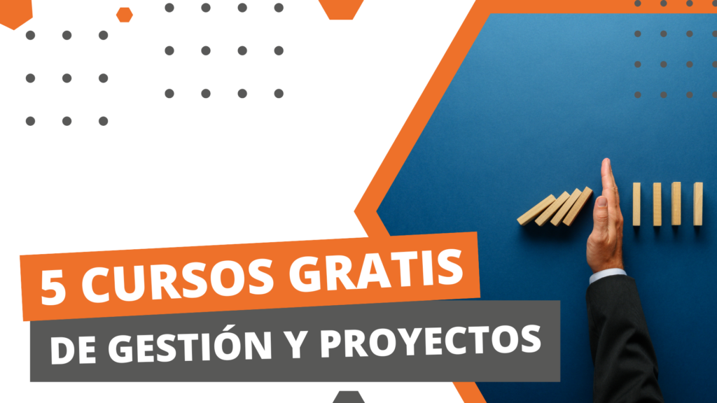 5 cursos gratuitos de gestión para impulsar tu carrera profesional 1 cursos gestion